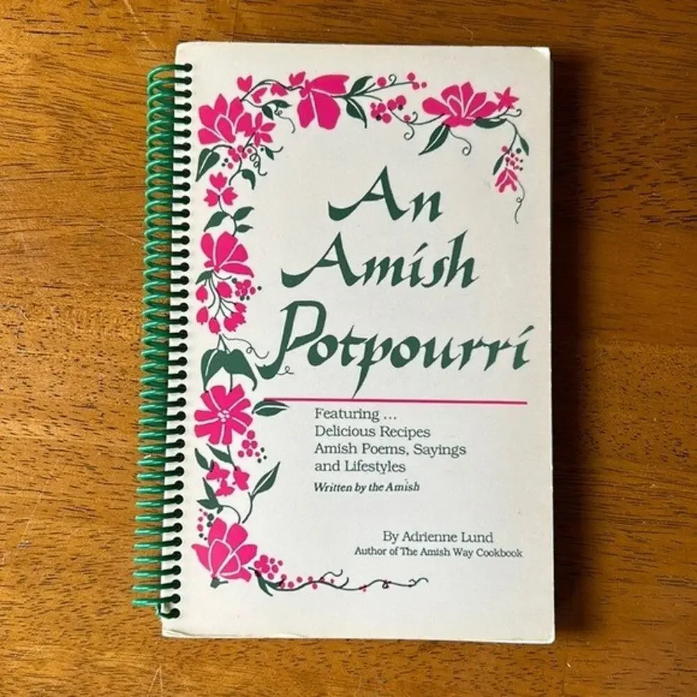 Cookbook Amish Potpourri Spiral Adrienne Lund Recipe Book Poetry Bread Pie Soup